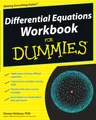 Differential Equations Workbook For Dummies (For Dummies Series)