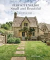 Ros Byam Shaw - Perfect English Small and Beautiful - Hardback - G245z