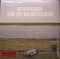 Die Toten Hosen - Trink aus, wir müssen gehen! / Alles muss raus! 3x Vinyl, LP