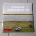 Die Toten Hosen  Trink aus wir müssen gehen! Alles muss raus!  3xLP Black Vinyl