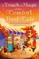 Debbie Johnson A Touch of Magic at the Comfort Food Ca (Taschenbuch) (US IMPORT)