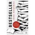 Bestseller: Bücher, die wir liebten - und was sie über uns verraten Jörg Ma ...