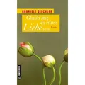 Glaub mir es muss Liebe sein von Gabriele Diechler / Gmeiner / Taschenbuch