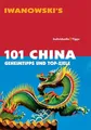 101 China - Reiseführer von Iwanowski: Geheimtipps und Top-Ziele