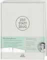 Zeit statt Zeug: Wochenplaner Wochenplaner für ein leichtes, geordnetes u 408243