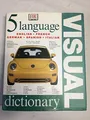 Five Language Visual Dictionary English, French,..., DK