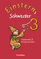Einsterns Schwester - Sprache und Lesen - Ausgabe 2009 - 3. Schuljahr: Heft 2: Richtig schreiben
