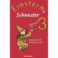 Einsterns Schwester - Sprache und Lesen 3. Themenheft 2. Richtig schreiben