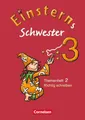 Einsterns Schwester - Sprache und Lesen 3. Themenheft 2. Richtig schreiben