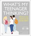 Tanith Carey What's My Teenager Thinking? (Taschenbuch)
