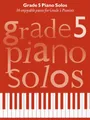 Grade 5 Piano Solos.