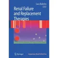 Renal Failure and Replacement Therapies von Sara Blakeley / Springer London / Taschenbuch