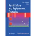 Springer Renal Failure and Replacement Therapies (S. Blakeley, 2008) (55189561)