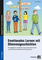 Emotionales Lernen mit Dilemmageschichten ~ Luise Holthausen ~  9783403208501