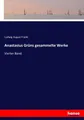 Ludwig August Frankl | Anastasius Grüns gesammelte Werke | Taschenbuch | Deutsch