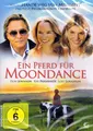 DVD NEU/OVP - Ein Pferd für Moondance (2007) - Don Johnson & Kay Panabaker