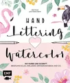 Lena Yokota-Bar Handlettering und Watercolor: Mit Farbe und  (Gebundene Ausgabe)