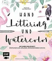 Handlettering und Watercolor: Mit Farbe und Schrift... | Buch | Zustand sehr gut