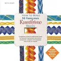 Beth Kemp How to Make 50 Fabulous Kumihimo Braid (Gebundene Ausgabe) (US IMPORT)