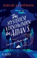 Das mysteriöse Verschwinden des Aidan S. (so wie es sein Bruder erzählt)|Deutsch