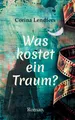 Was kostet ein Traum? Corina Lendfers