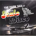 Various / THE DARK SIDE OF ITALO DISCO 2 (LP) / Zyx Music / ZYX 55949-1 / 12 In