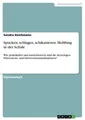 Spucken, schlagen, schikanieren. Mobbing in der Schule Sandra Deichmann