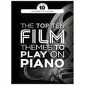 The Top Ten Film Themes To Play On Piano (Piano Book) Klavierpartitur, Sammelband für Klavier