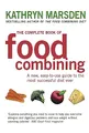 The Complete Book Of Food Combining: A new, easy-to-use guide to the most successful diet ever
