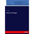 Notes on Portugal von E. A. G. / hansebooks / Taschenbuch