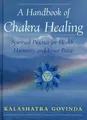 A Handbook of Chakra Healing: Spiritual Practice fo... | Buch | Zustand sehr gut