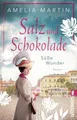 Salz und Schokolade Die Schokoladensaga