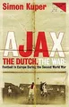 Ajax, The Dutch, The War: Football in Europe During... | Buch | Zustand sehr gut