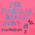 John Frusciante - Pbx Funicular Intaglio Zone CD NEU OVP