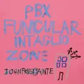 JOHN FRUSCIANTE "PBX FUNICULAR INTAGLIO ZONE"  CD NEU