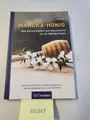 Manuka-Honig - Das Allroundtalent aus Neuseeland für Ihr Wohlbefinden: Praxis-Ra