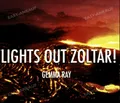Ray,Gemma - Lights Out Zoltar .