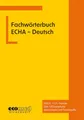 Fachwörterbuch ECHA - Deutsch: REACH - CLP - Biozide