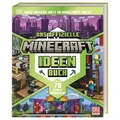 Das offizielle Minecraft Ideen Buch von Thomas McBrien / Dorling Kindersley Verlag / Buch