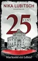 25 Cent - Was kostet ein Leben?: Psychothriller von Lubi... | Buch | Zustand gut