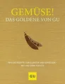 Gemüse! Das Goldene von GU: Frische Rezepte zum Glän... | Buch | Zustand wie neu