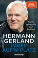 Hermann Gerland | Immer auf'm Platz | Buch | Deutsch (2022) | 304 S. | Droemer