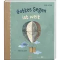 Gottes Segen ist weit