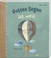 Gottes Segen ist weit Irmgard Partmann