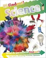 DKfindout! Science: What do you want to find out? Fun Facts, Amazing Pictures, Quizzes