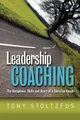 Tony Stoltzfus Leadership Coaching (Taschenbuch)