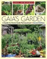 Gaia's Garden: A Guide to Home-Scale Permaculture - 2nd Edition