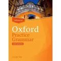 Oxford Practice Grammar: Advanced: with Key The right balance of English grammar explanation and practice for your language level