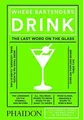 Where Bartenders Drink: The Experts Guide to the Be... | Buch | Zustand wie neu