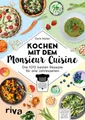 Kochen mit dem Monsieur Cuisine : die 100 besten Rezepte für alle Jahreszeiten D